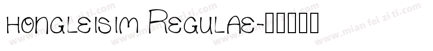 hongleisim Regulae字体转换
